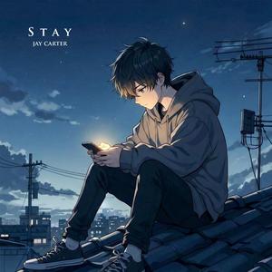 Stay