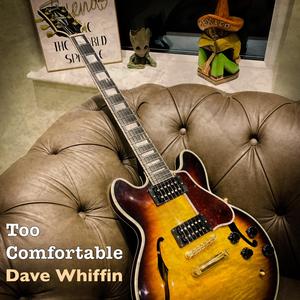 Too Comfortable (feat. Steve White, John Dawson, Liam Fender & Jen Normandale)