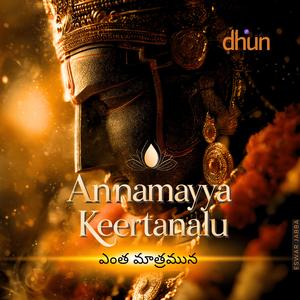Annamayya Keertana_ఎంత మాత్రమున