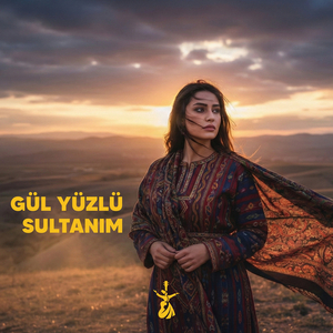 Gül Yüzlü Sultanım