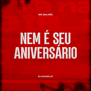 Nem é Seu Aniversário