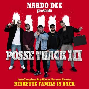 Birrette Possetrack 3 (feat. Compless, Big House & Scream e Drimer)