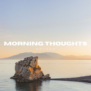 Morning Thoughts