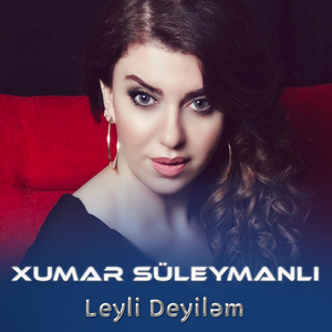 Leyli Deyiləm