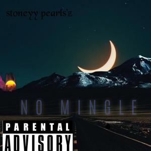 NO MINGLE