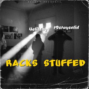 Racks Stuffed (feat. 4elilzay)