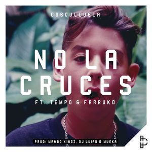 No la cruces (feat. Tempo & Farruko)