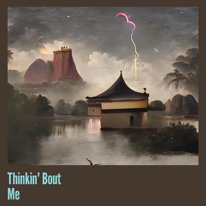 Thinkin' Bout Me (Cover)