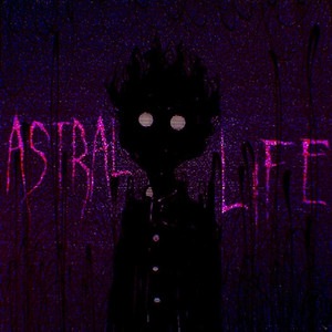 Astral Life (Prod. Xloers)