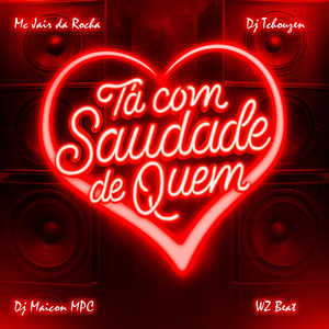 Ta com Saudade de Quem