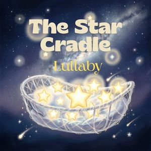 The Star Cradle Lullaby