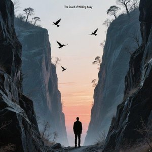 Sound of Walking Away pt.II