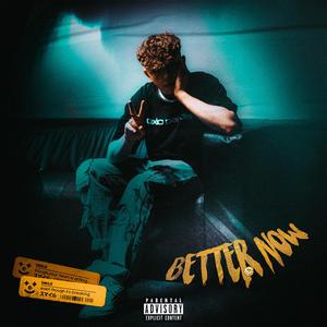 Better Now