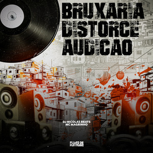 Bruxaria Distorce Audição