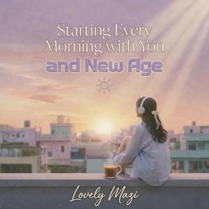 Morning with You #10 — A New Day Together