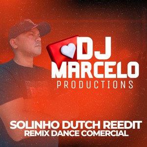Solinho Dutch Reedit (Remix Dance Comercial)
