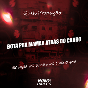 Bota pra Mamar Atras do Carro