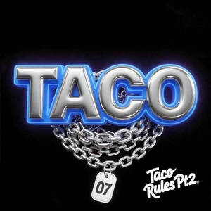 Taco Rules Pt.2 (prod .by Riven)