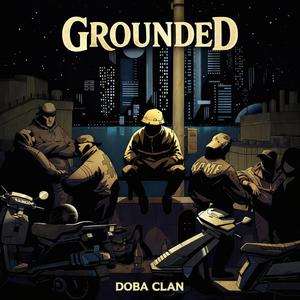 Grounded (Doba Clan)