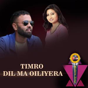 Timro Dil Ma Oiliyera (feat. Anju Panta)