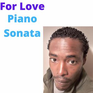For Love Piano Sonata