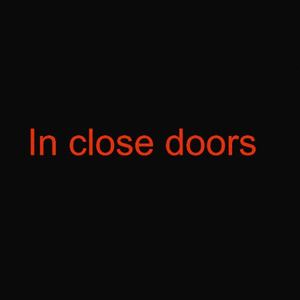 In Close Doors