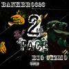 Big Gizmo - TWO FACE (feat. BankBro323)