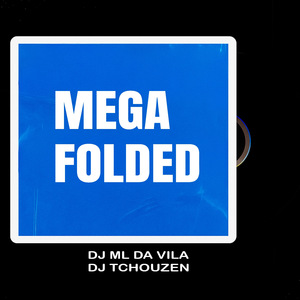 MEGA FOLDED