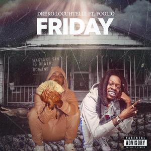 Friday (feat. Foolio)