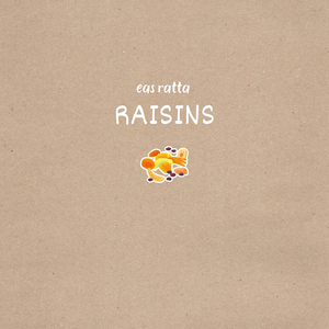 Raisins