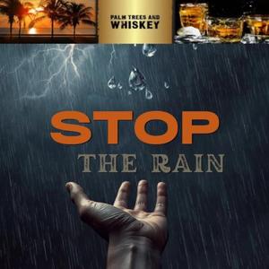 Stop The Rain