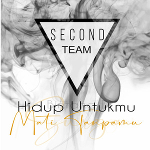 Hidup Untukmu, Mati Tanpamu