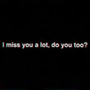 I MISS U!