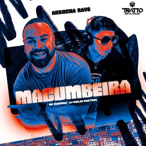 Macumbeira (Arrocha Rave)