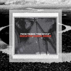 The River (feat. Skeleton Hands) (Skeleton Hands Remix) (Skeleton Hands Remix)