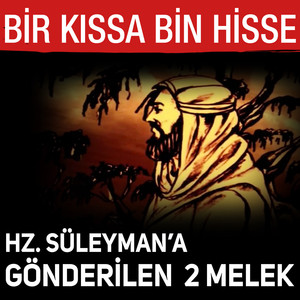 İbretlik Hikâyeler (Hz. Süleyman ve 2 melek)
