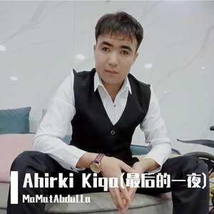 Ahirki Kiqa(最后的一夜)