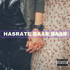 Hasrate Baar Baar (Slowed and Reverb)
