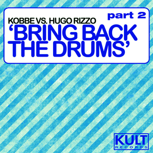Bring Back The Drums (Keith John Remix)