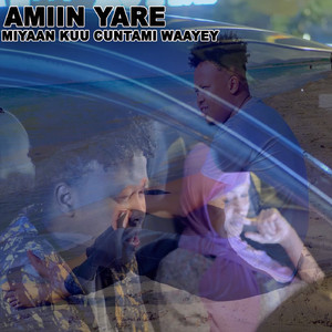 Miyaan Kuu Cuntami Waayey