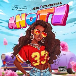 ANOTI (feat. Jboi & StandyKilla)