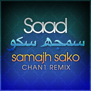 Samajh Sako (Chan1 Remix)