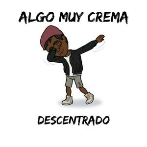 Algo Muy Crema