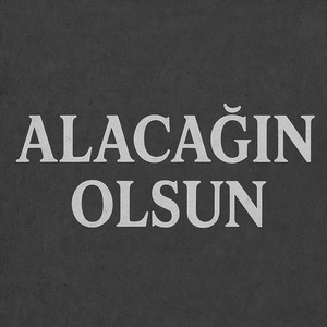 Alacağın Olsun