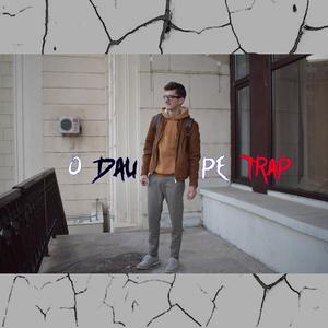 O Dau Pe Trap