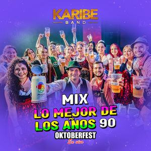 Lo Mejor de los Años 90S Oktoberfest (El Boricua/El Taqui Taqui/Ritmo de la Noche/Esta Pega'o/1, 2, 3/Tic, Tic, Tac/Macarena/Meneito /El Baile de la Botella /Cachete, Pechito y Ombligo/Sopa de Caracol