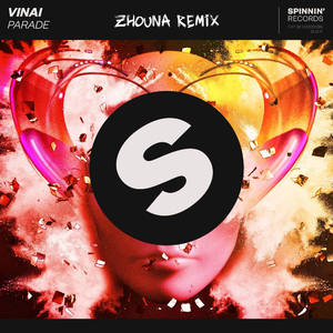 VINAI - Parade (Zhouna Extended Remix)