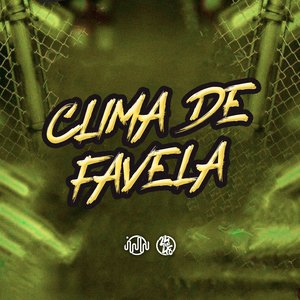 Clima De Favela