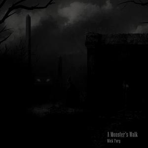 A Monster's Walk
