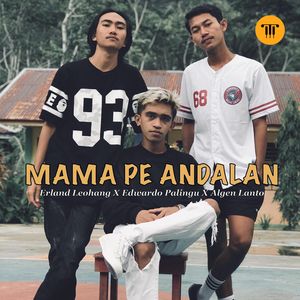 MAMA PE ANDALAN